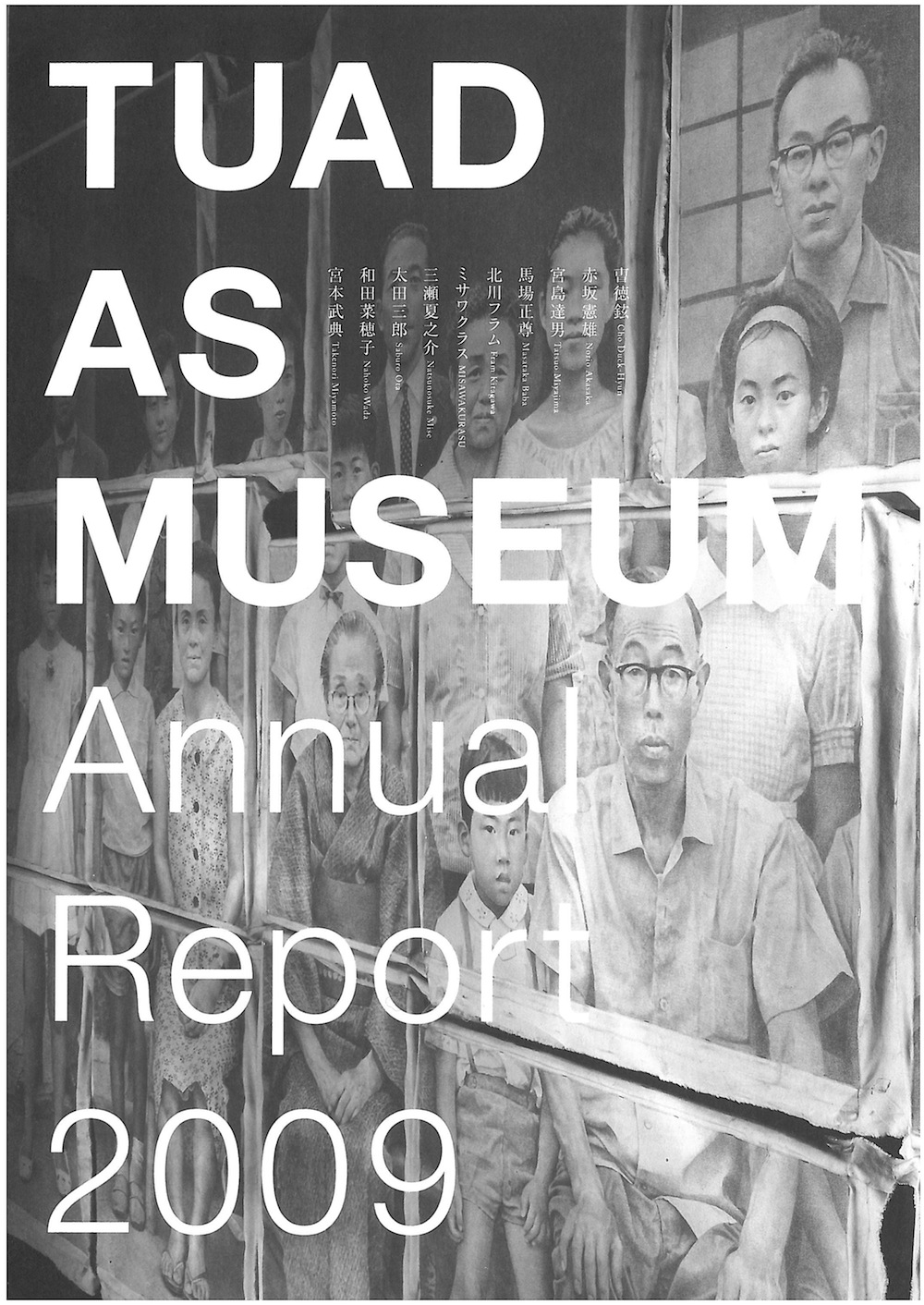 TUAD AS MUSEUM : Annual Report 2009