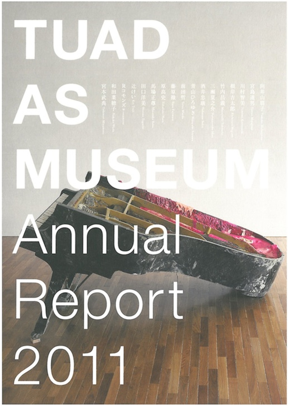 TUAD AS MUSEUM : Annual Report 2011